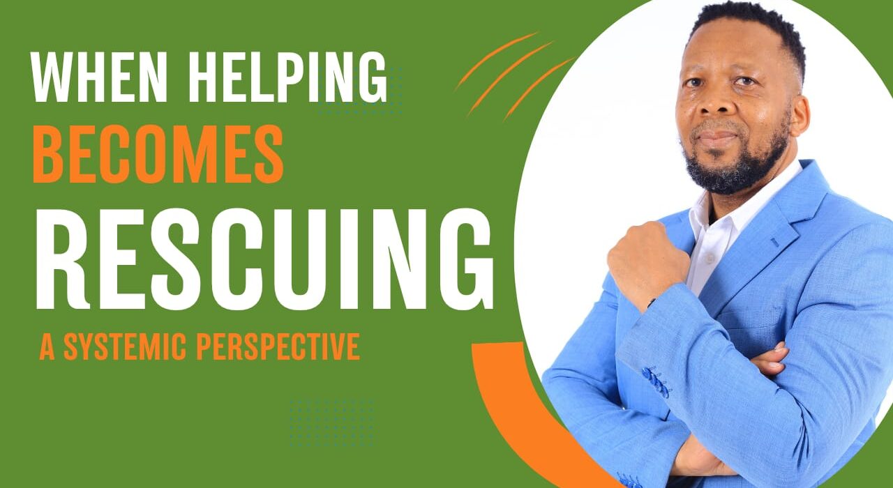 When Helping Becomes Rescuing: A Systemic Perspective