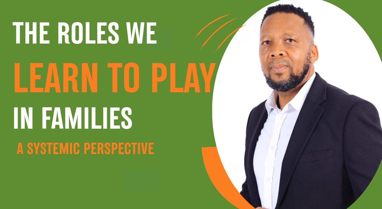 The Roles We Learn to Play in Families: A Systemic Perspective