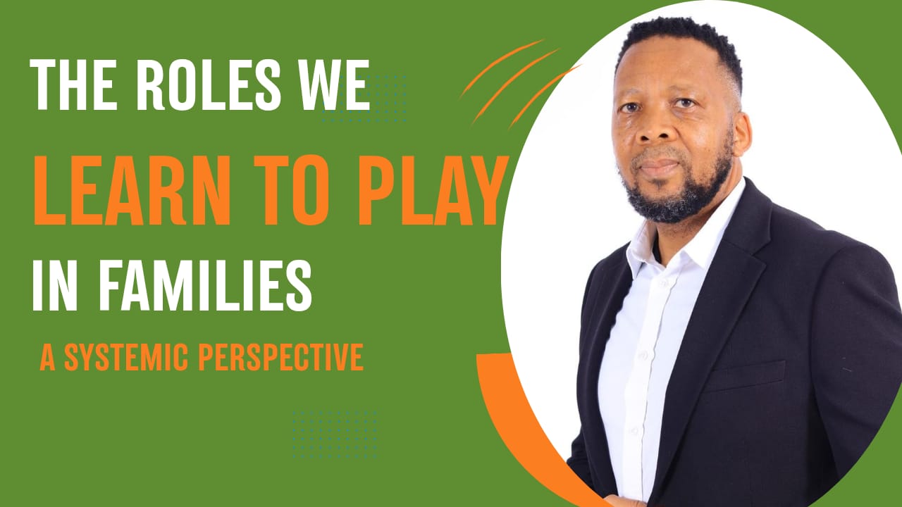 The Roles We Learn to Play in Families: A Systemic Perspective